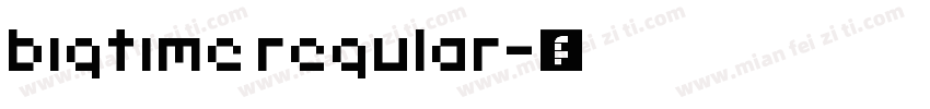 bigtime regular字体转换